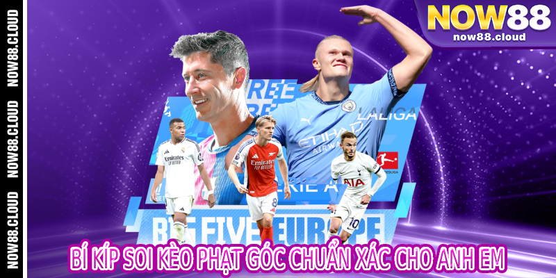 Bí Kíp Soi Kèo Phạt Góc Chuẩn Xác Cho Anh Em