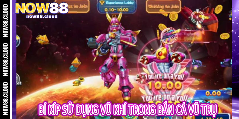 Bí Kíp Sử Dụng Vũ Khí Trong Bắn Cá Vũ Trụ