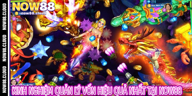 Kinh Nghiệm Quản Lý Vốn Hiệu Quả Nhất Tại Now88